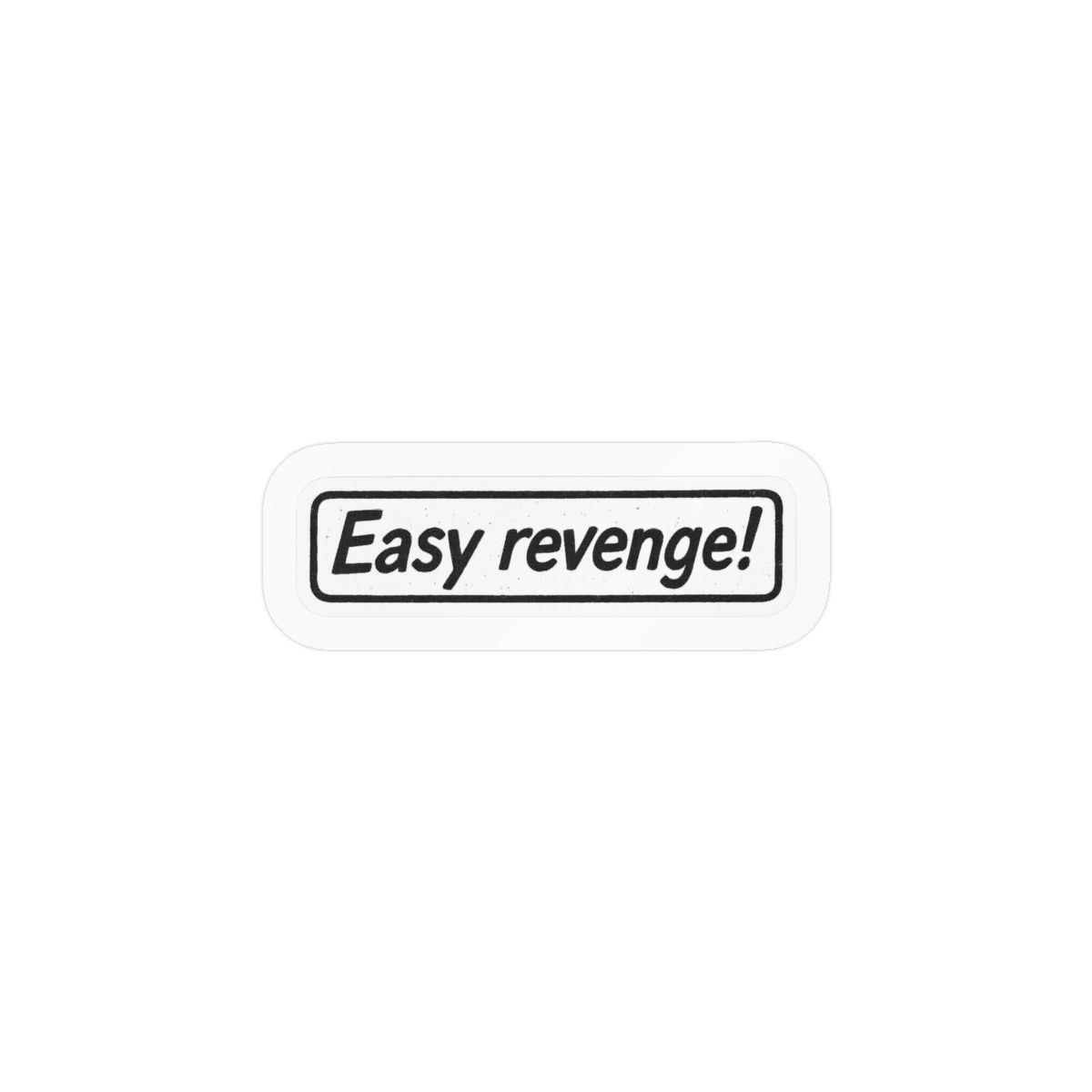 Easy Revenge Funny Vinyl Sticker Decal - alternate angle 1, merchandise
