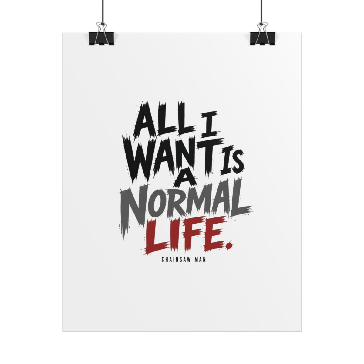 Chainsaw Man "All I want is a normal life." Poster