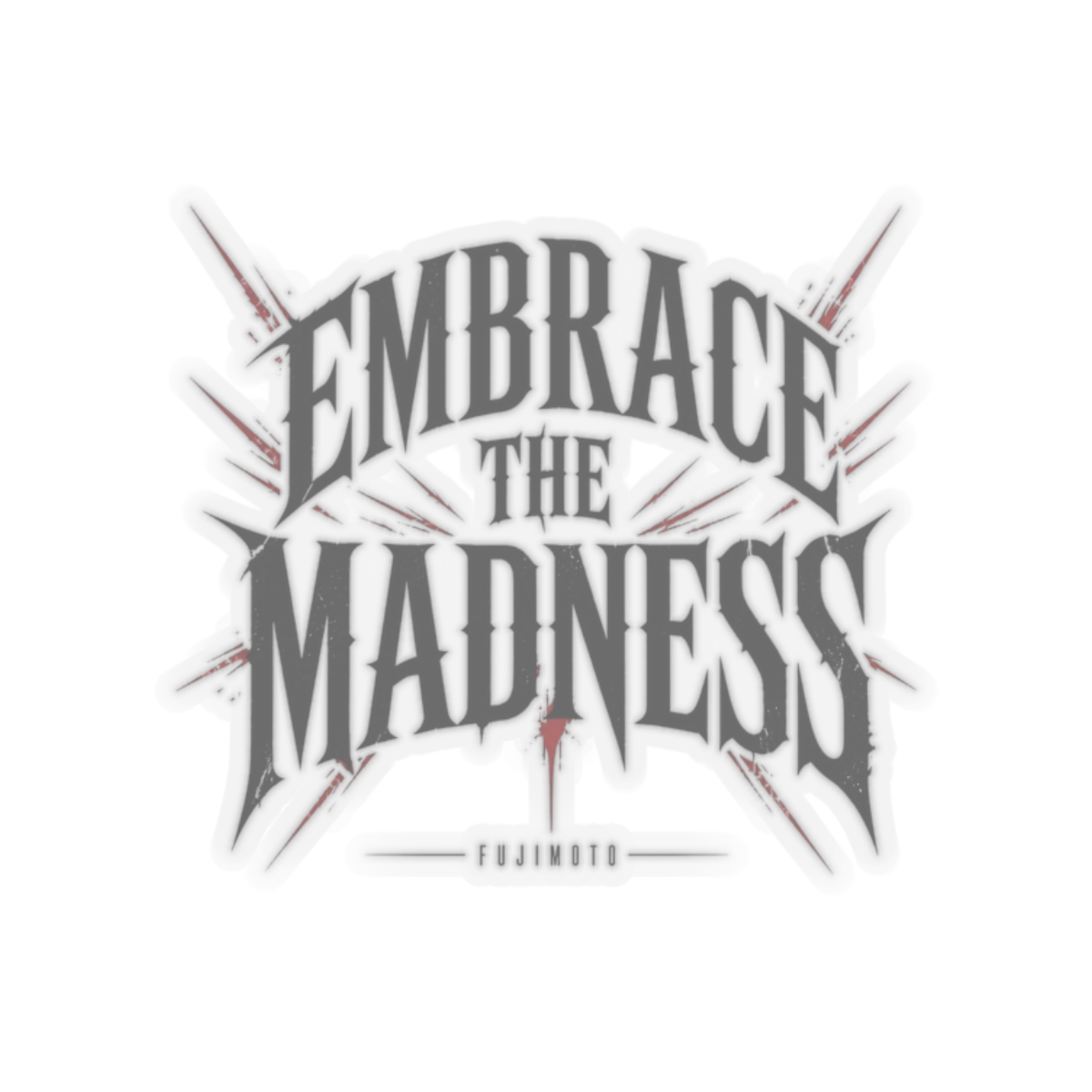 Chainsaw Man "Embrace the madness" Sticker