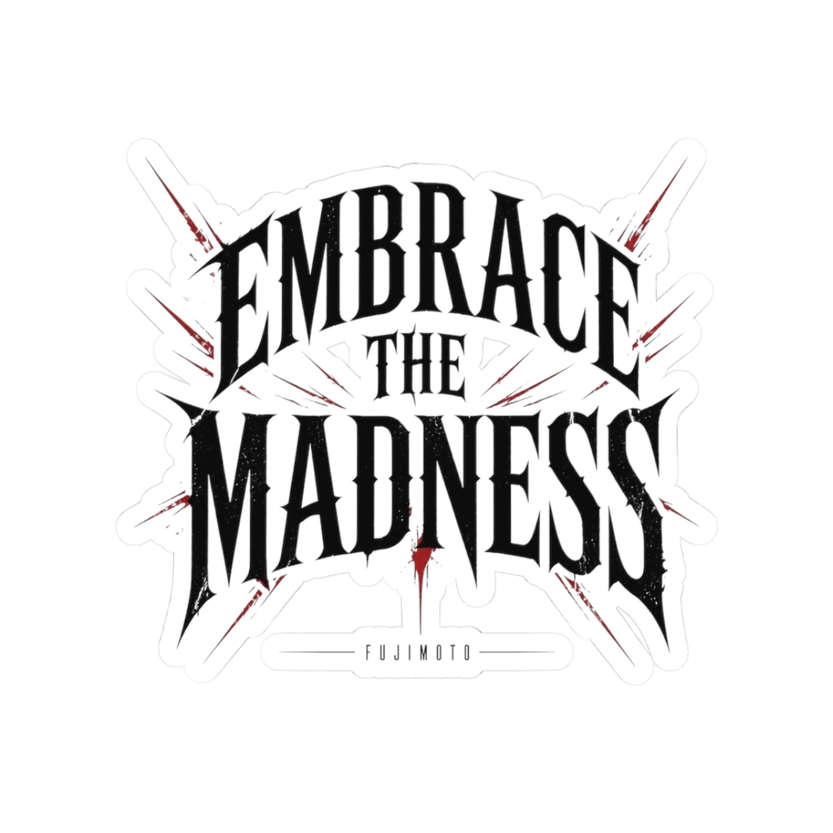 Chainsaw Man "Embrace the madness" Sticker